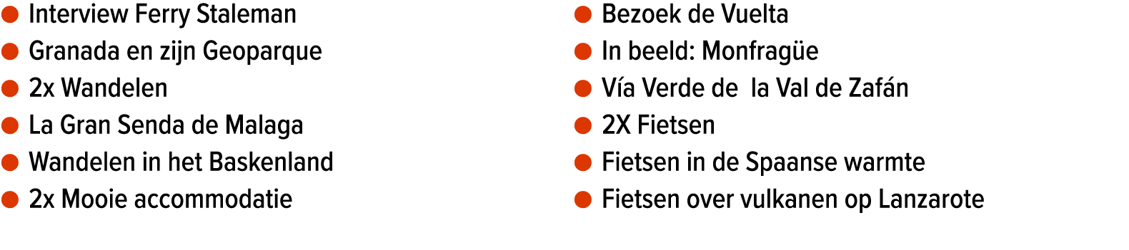 ● Interview Ferry Staleman ● Granada en zijn Geoparque ● 2x Wandelen ● La Gran Senda de Malaga ● Wandelen in het Bask...